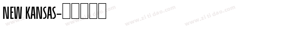 New Kansas字体转换